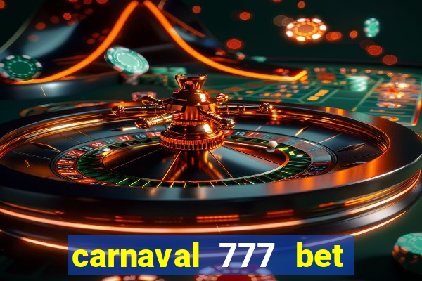 carnaval 777 bet paga mesmo